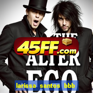 larissa santos bbb 23 pelada